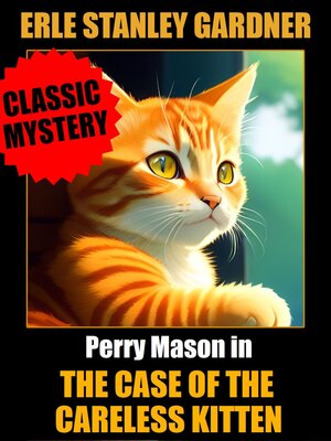 cover image of The Case of the Careless Kitten
